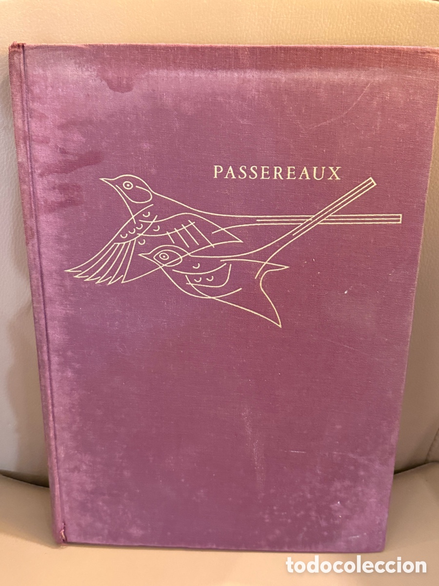 Libros de segunda mano: Libro Antiguo &rdquo;PASSEREAUX&rdquo; (Los P&aacute;jaros Paseriformes) - Edici&oacute;n Ilustrada Francesa