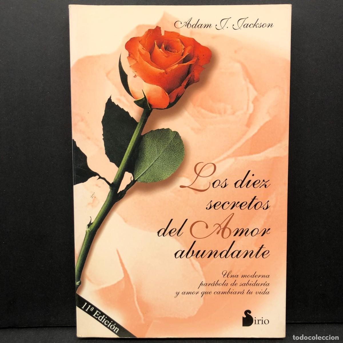 Gebrauchte B&uuml;cher: LOS DIEZ SECRETOS DEL AMOR ABUNDANTE - ADAM J. JACKSON - SIRIO / 5711