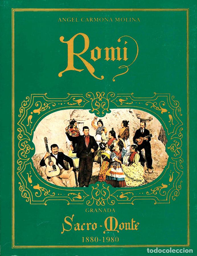 Libros de segunda mano: ROMI - SACRO MONTE GRANADA 1880-1980 -TEMA GITANO - FOTOS