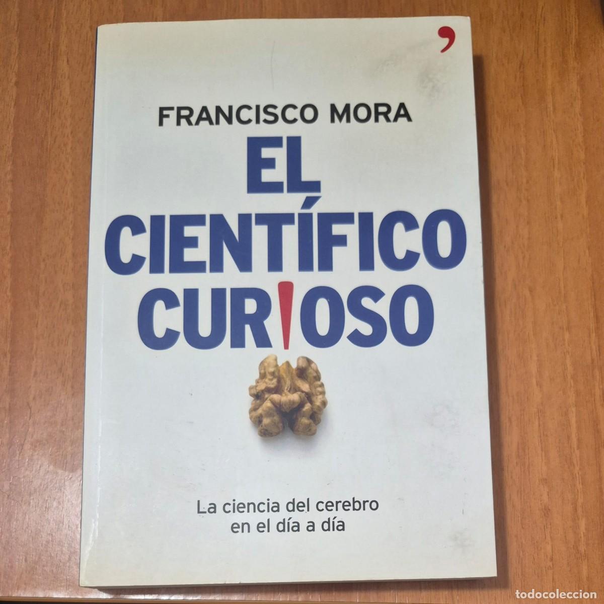 Livres d'occasion: EL CIENT&Iacute;FICO CURIOSO - FRANCISCO MORA