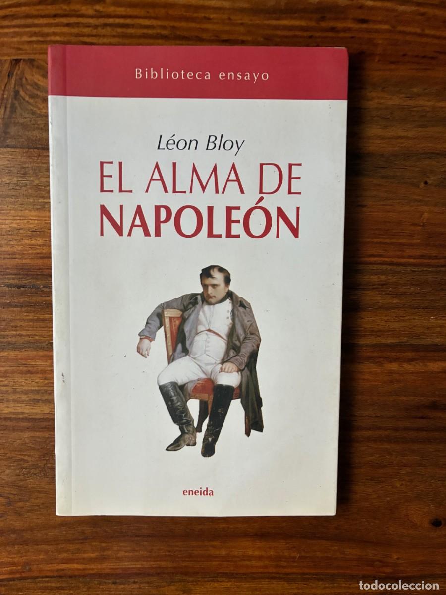 Libros de segunda mano: El alma de Napole&oacute;n. Le&oacute;n Bloy. Editorial Eneida