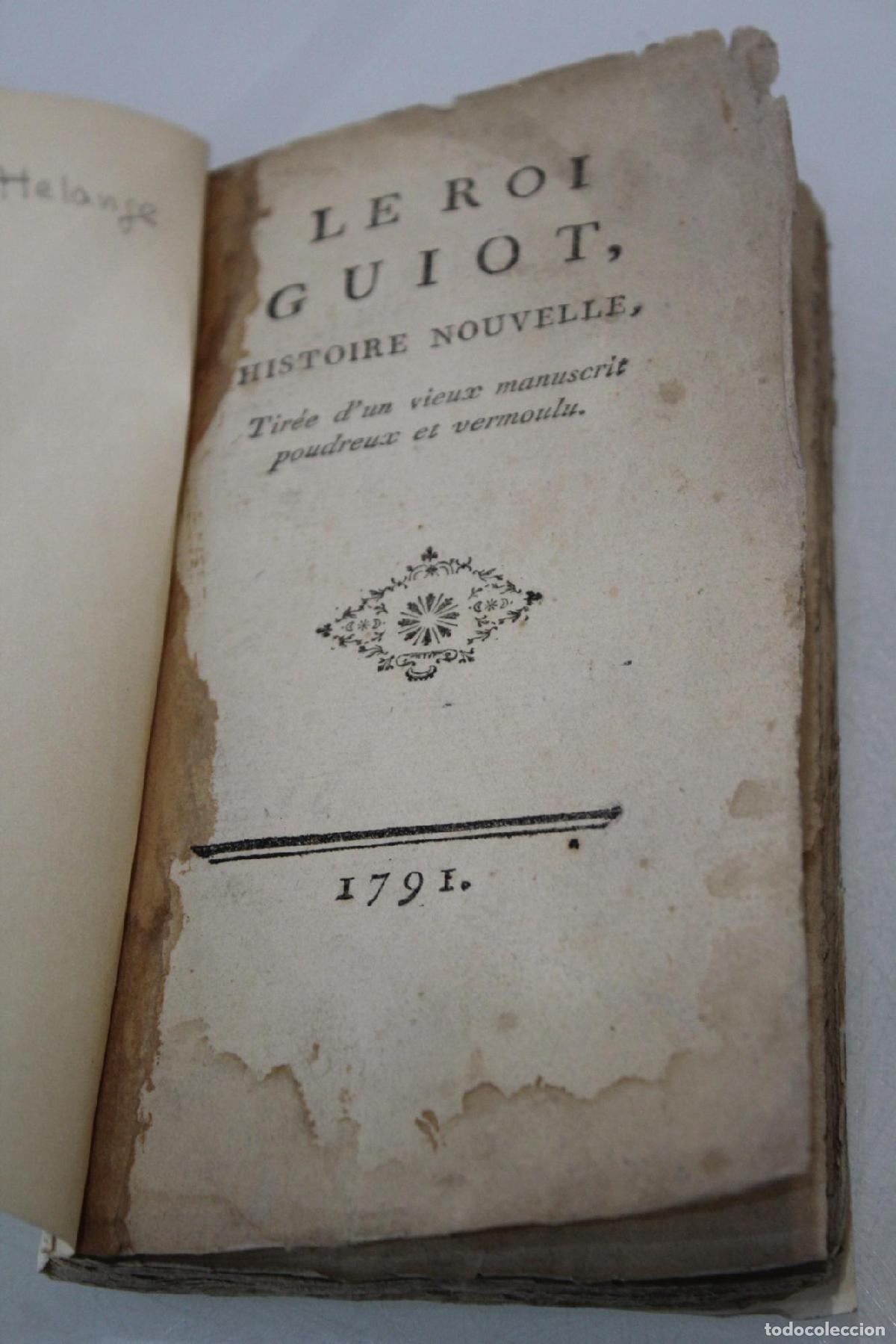 Libros de segunda mano: 1791.- Le Roi Guiot. Histoire nouvelle. - Puttelange, Jean Vesque de.