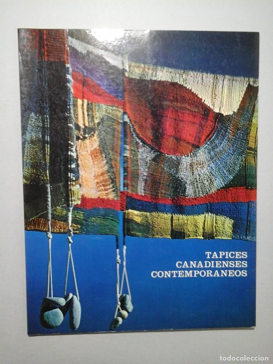 Gebrauchte B&uuml;cher: TAPICES CANADIENSES CONTEMPOR&Aacute;NEOS. MINISTERIO DE CULTURA 1983. HELEN DUFFY. ARTE TEXTIL