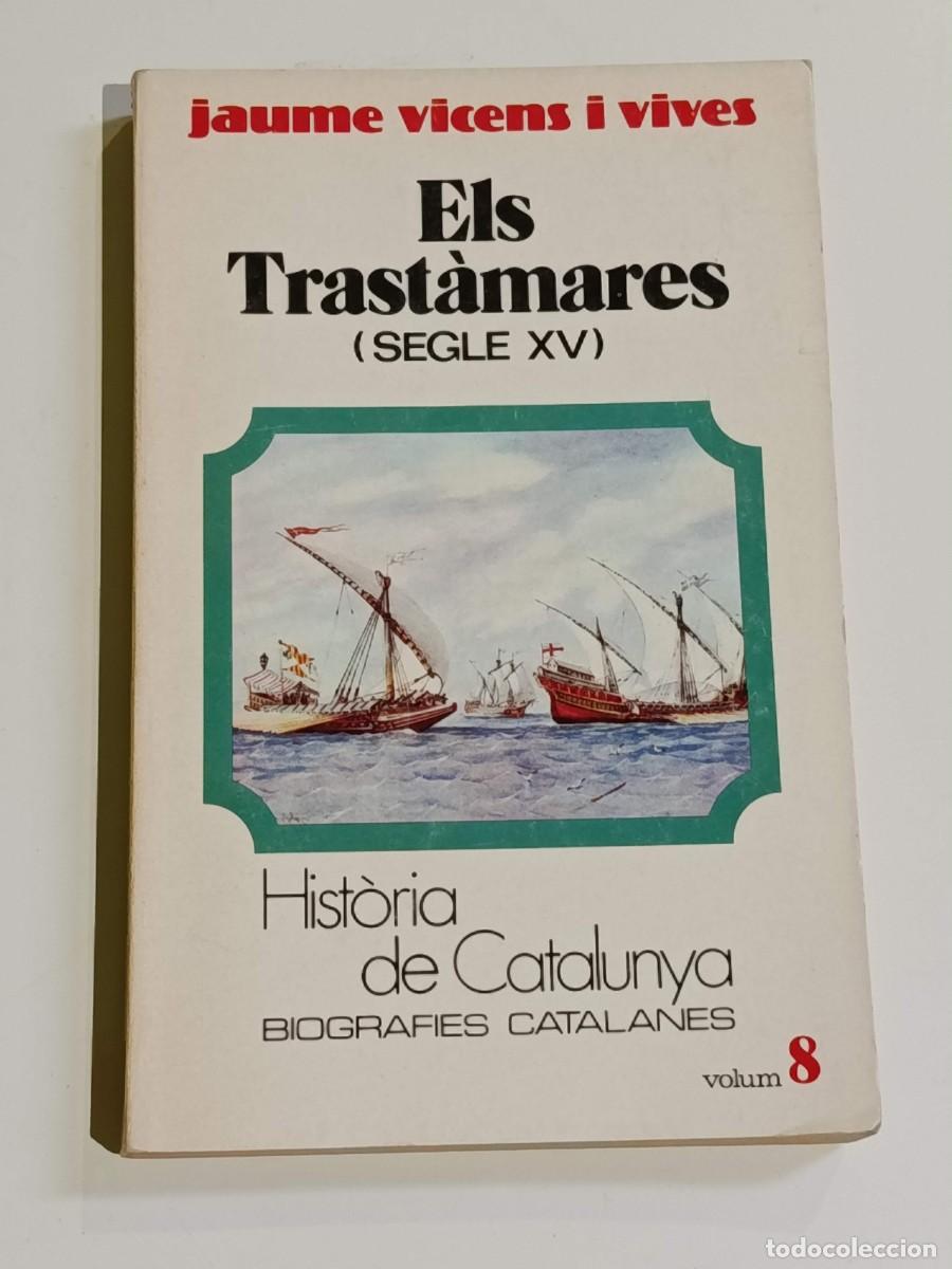 Libros de segunda mano: Els trastamares Segle XV