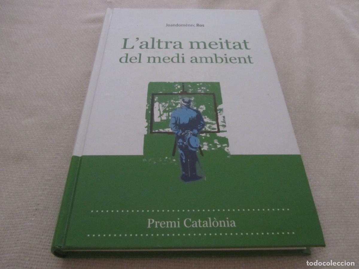 Libros de segunda mano: L&acute;ALTRA MEITAT DEL MEDI AMBIENT, LIBRO DE JOANDOM&Egrave;NEC ROS, LA OTRA MITAD DEL MEDIO AMBIENTE