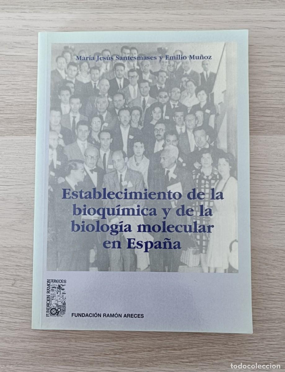 Libros de segunda mano: Establecimiento de la Bioqu&iacute;mica y de la Biolog&iacute;a Molecular en Espa&ntilde;a, Funda. Ram&oacute;n Areces, 1997