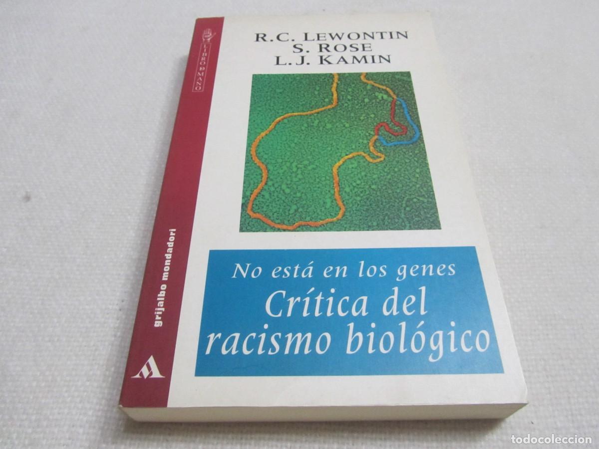 Libros de segunda mano: NO ESTA EN LOS GENES,CRITICA DEL RACISMO BIOLOGICO, LIBRO DE R.C.LEWONTIN,S.ROSE,L.J.KAMIN