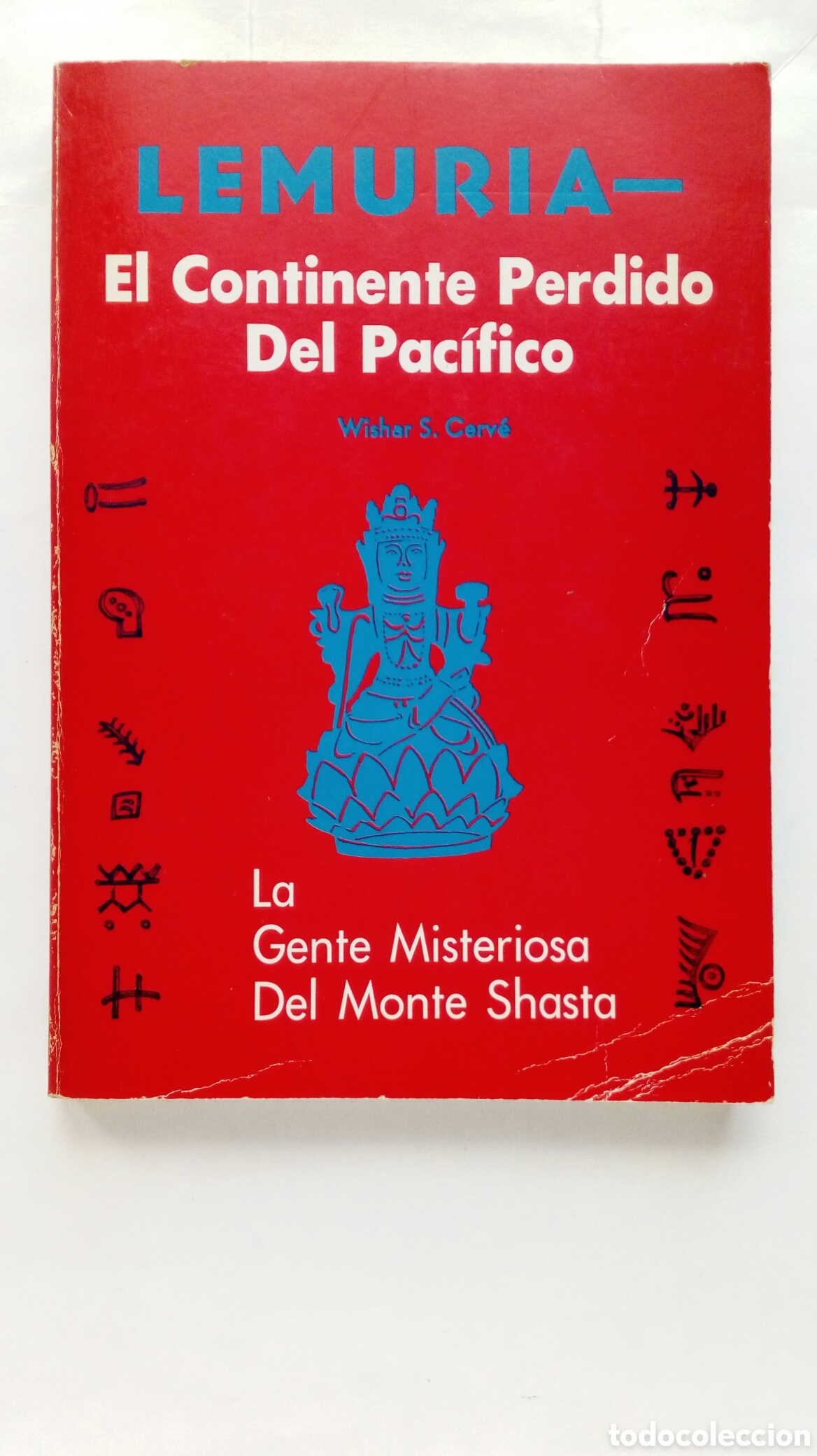 Libros de segunda mano: Lemuria. El Continente Perdido del Pac&iacute;fico. W. S. Cerv&eacute;.
