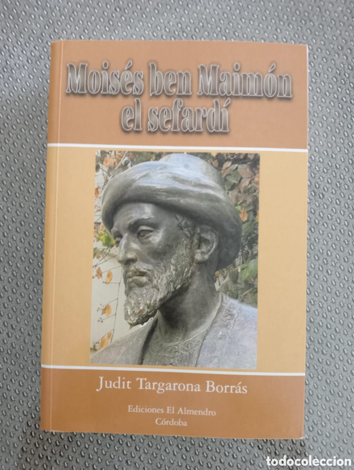 Libros de segunda mano: MOIS&Eacute;S BEN MAIM&Oacute;N EL SEFARD&Iacute; / Judit Targarona Borr&aacute;s