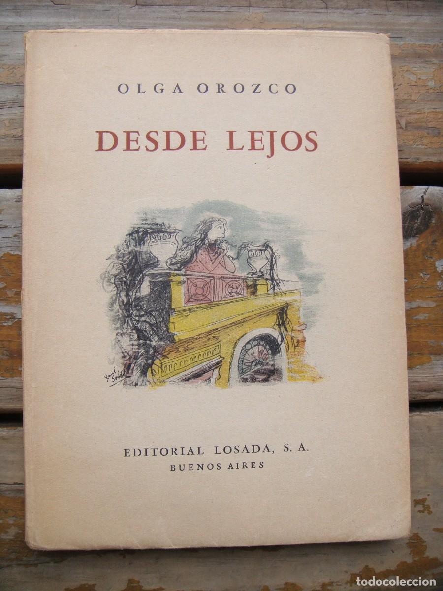 Libros de segunda mano: Olga Orozco: DESDE LEJOS. Primera edici&oacute;n