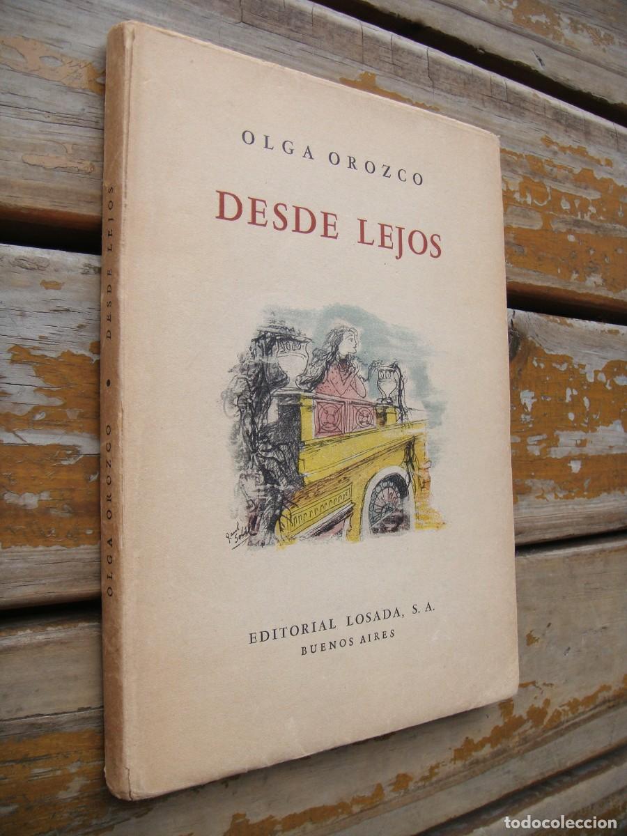 Libros de segunda mano: Olga Orozco: DESDE LEJOS. Primera edici&oacute;n - Foto 2