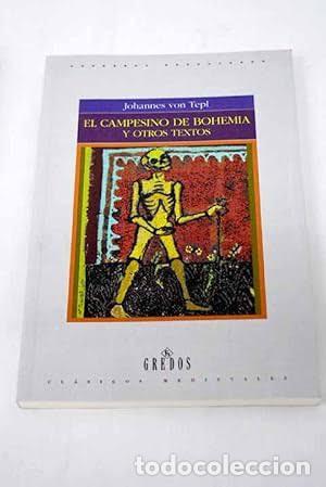 Libros de segunda mano: Tepl, Johannes von.- El campesino de Bohemia y otros textos,