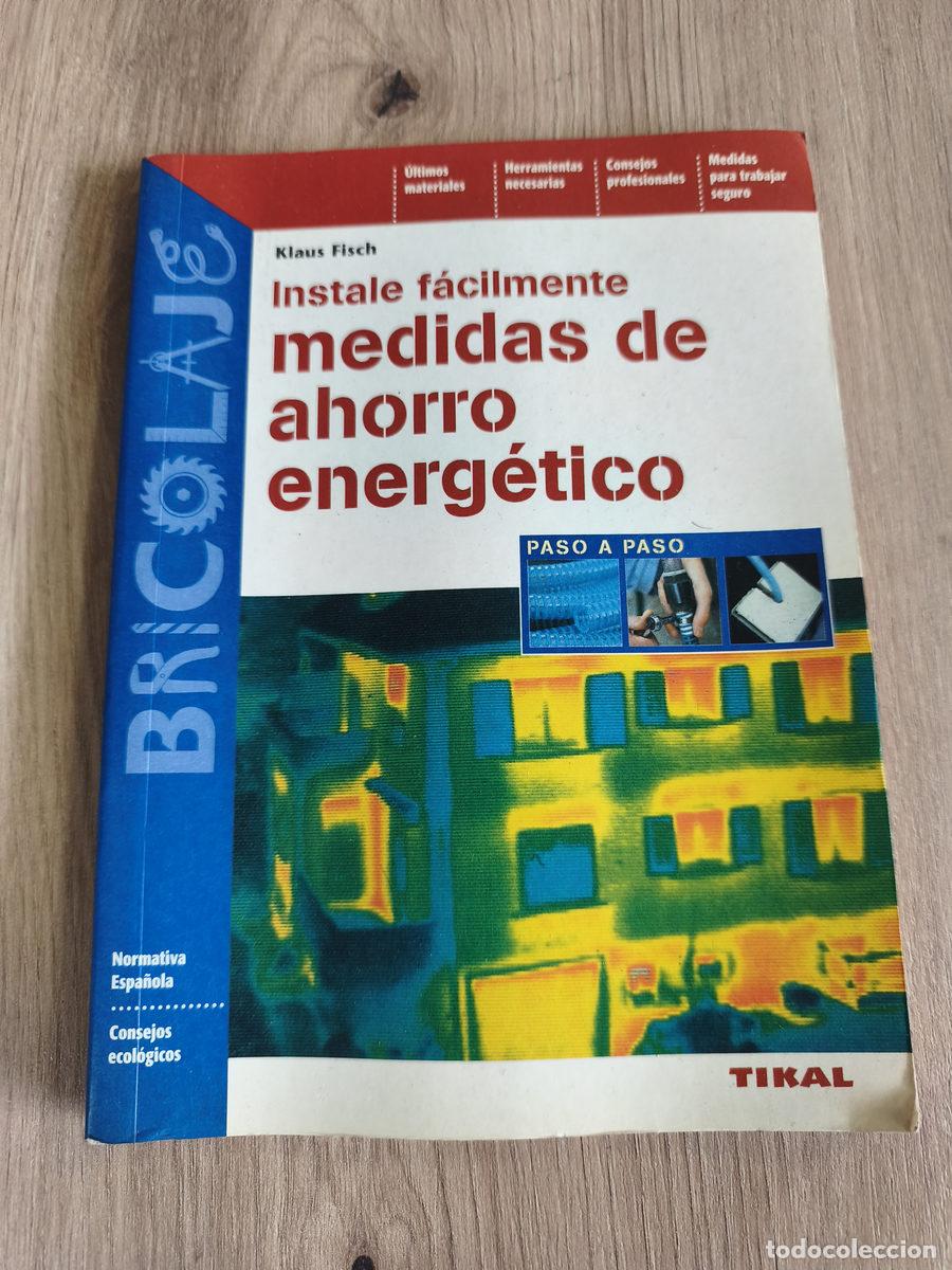 Libros de segunda mano: Instale f&aacute;cilmente medidas de ahorro energ&eacute;tico Klaus Fisch
