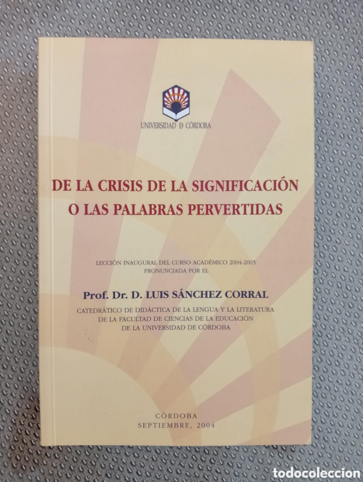 Libros de segunda mano: De la crisis de la significaci&oacute;n o las palabras pervertidas / Luis S&aacute;nchez Corral