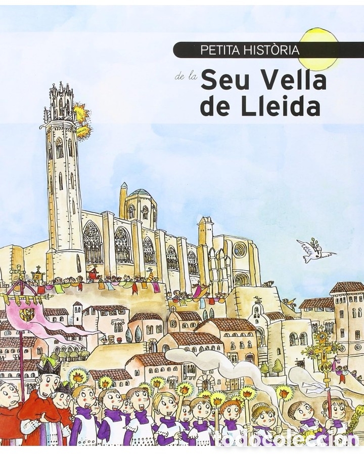 Libros de segunda mano: Petita hist&ograve;ria de la Seu Vella. Lleida. Dibuixos de Pilar&iacute;n Bay&eacute;s