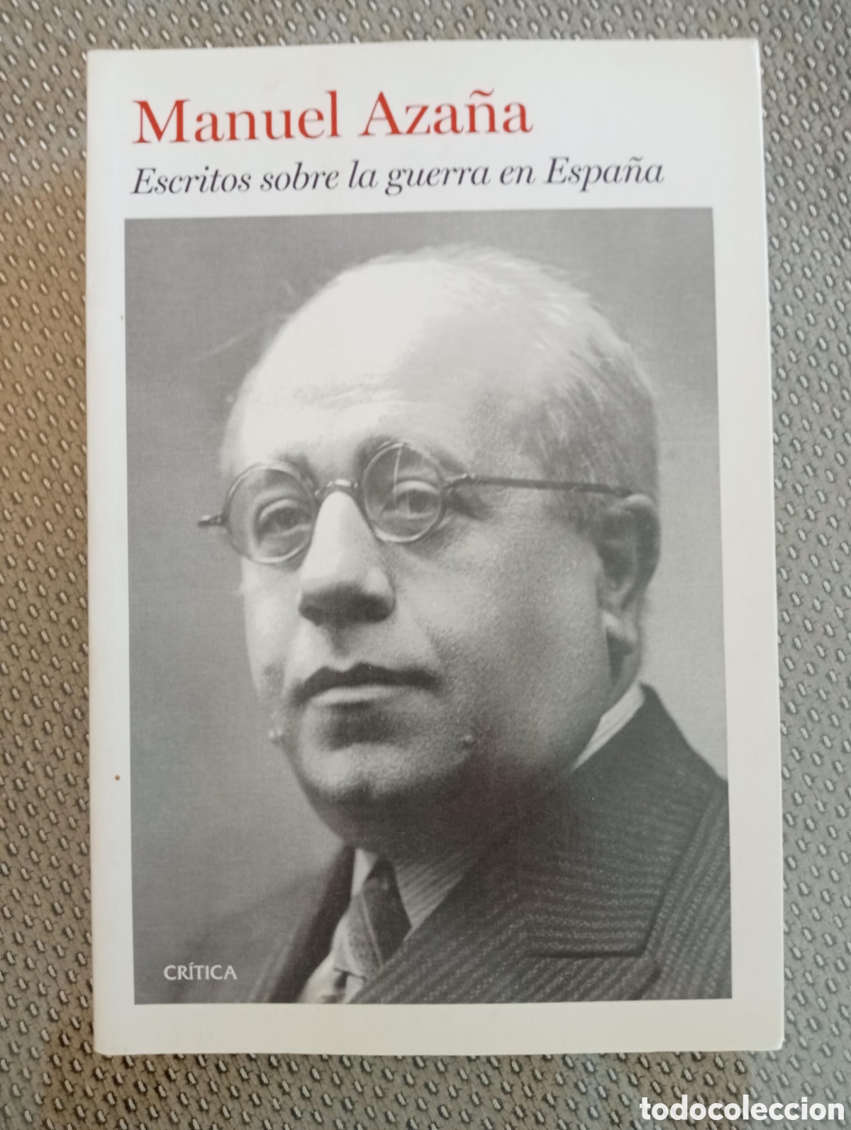 Libros de segunda mano: Escritos sobre la guerra en Espa&ntilde;a / Manuel Aza&ntilde;a