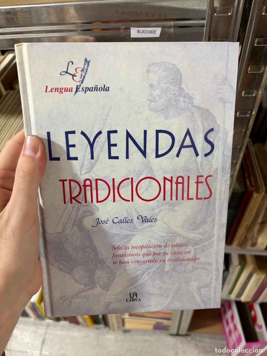 Libros de segunda mano: BLAS100E Jos&eacute; Calles Vales &mdash; Leyendas tradicionales