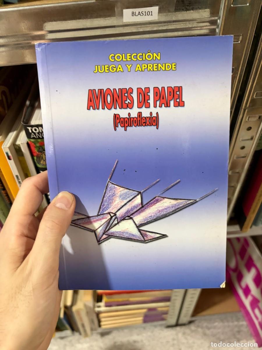 Libros de segunda mano: BLAS101 &mdash; Aviones de papel (Papiroflexia)