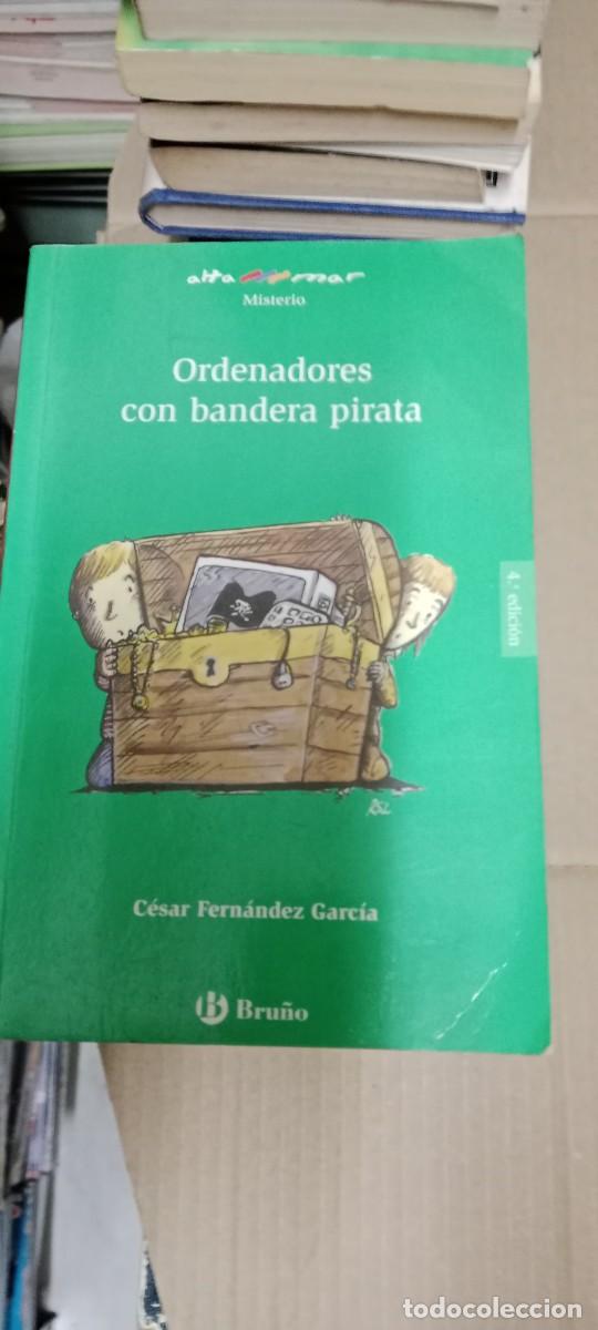Libros de segunda mano: ORDENADORES CON BANDERA PIRATA CESAR FERNANDEZ GARCIA LIBRO C-333
