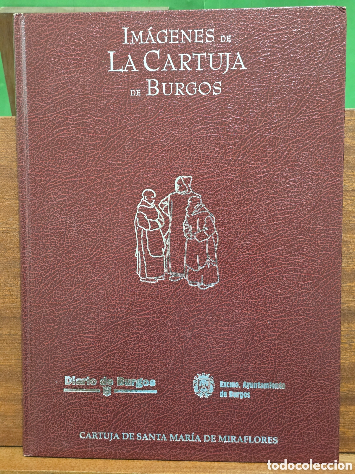 Libros de segunda mano: &rdquo;&rdquo;IMAGENES DE LA CARTUJA DE BURGOS&rdquo;&rdquo;...CARTUJA DE SANTA MARIA DE MIRAFLORES...ENRIQUE DEL RIVERO....