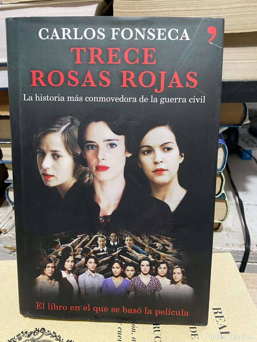 Libros de segunda mano: TRECE ROSAS ROJAS, CARLOS FONESCA
