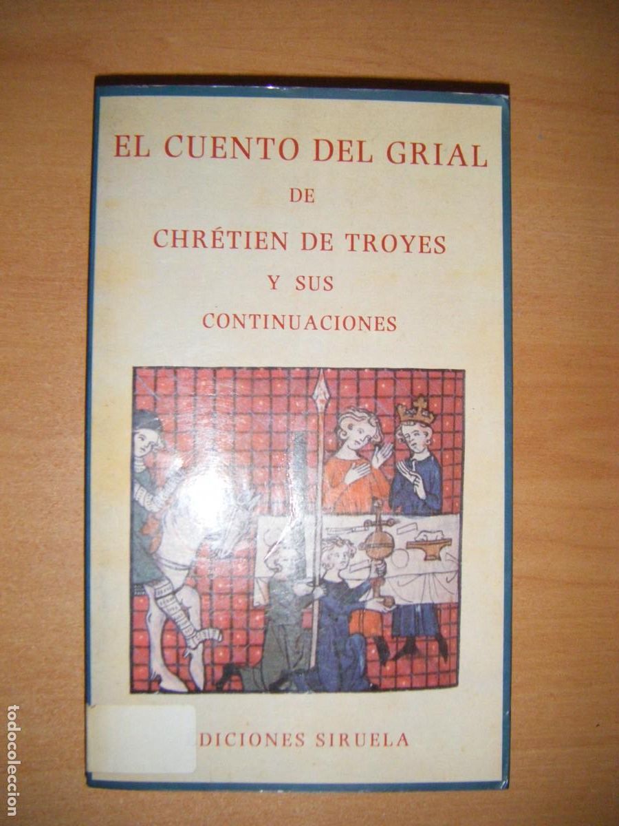 Libri di seconda mano: EL CUENTO DEL GRIAL DE CHRETIEN DE TROYES Y SUS CONTINUACIONES - SIRUELA 1989