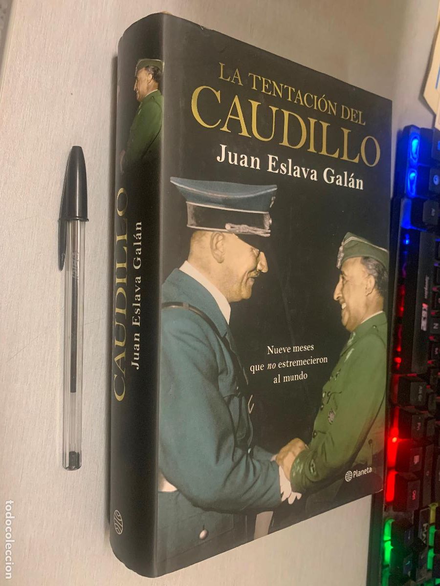 Libros de segunda mano: LA TENTACI&Oacute;N DEL CAUDILLO / JUAN ESLAVA GAL&Aacute;N / PLANETA 1&ordf; EDICI&Oacute;N 2020