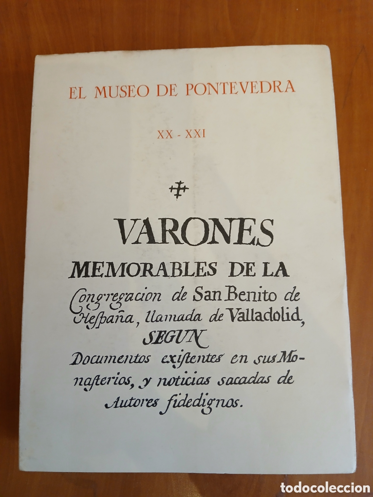 Libros de segunda mano: Varones memorables de la Congregaci&oacute;n de San Benito de Hespa&ntilde;a. El Museo de Pontevedra.