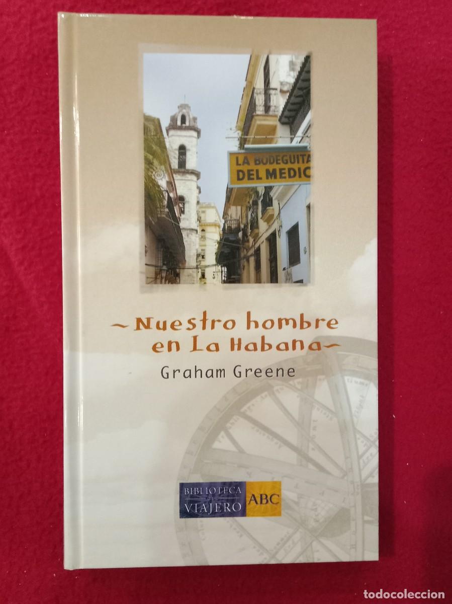 Libros de segunda mano: Nuestro Hombre en la Habana - Graham Greene - Biblioteca el Viajero, ABC 2004