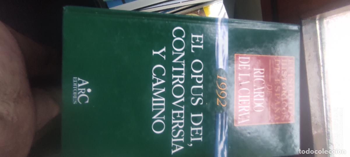 Libros de segunda mano: el Opus Dei. Controversia y camino. Episodios hist&oacute;ricos de Espa&ntilde;a. Ricardo de la Cierva