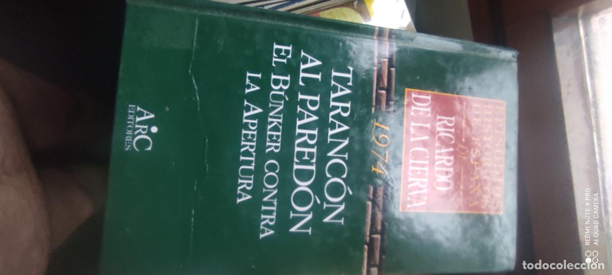 Libros de segunda mano: Taranc&oacute;n al pared&oacute;n. El bunker contra la apertura. Episodios hist&oacute;ricos de Espa&ntilde;a. Ricardo de la Cie