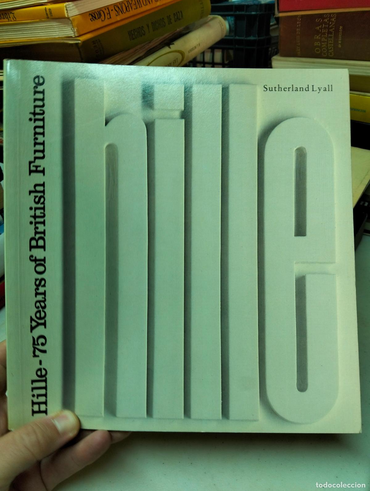 Libros de segunda mano: Muebles. Historia. Hille, 75 Years of British Furniture, S. Lyall, Elron, 1981, VISITA MI CATALOGO