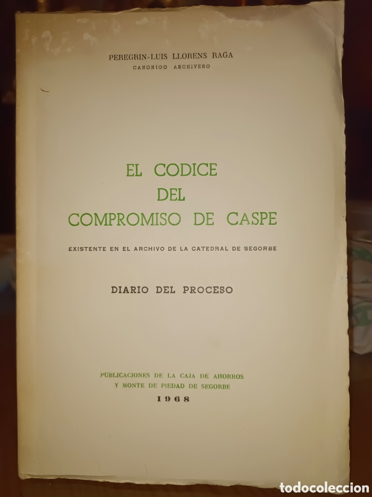 Libros de segunda mano: El C&oacute;dice del Compromiso de Caspe