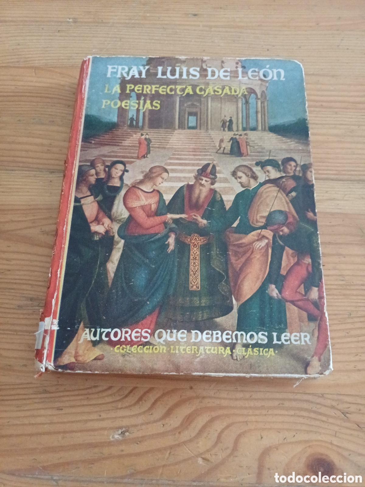 Libros de segunda mano: Fray Luis de Le&oacute;n La perfecta casada y Poesias 1940 Jos&eacute; Mallorqu&iacute; Figuerola Editorial Molino