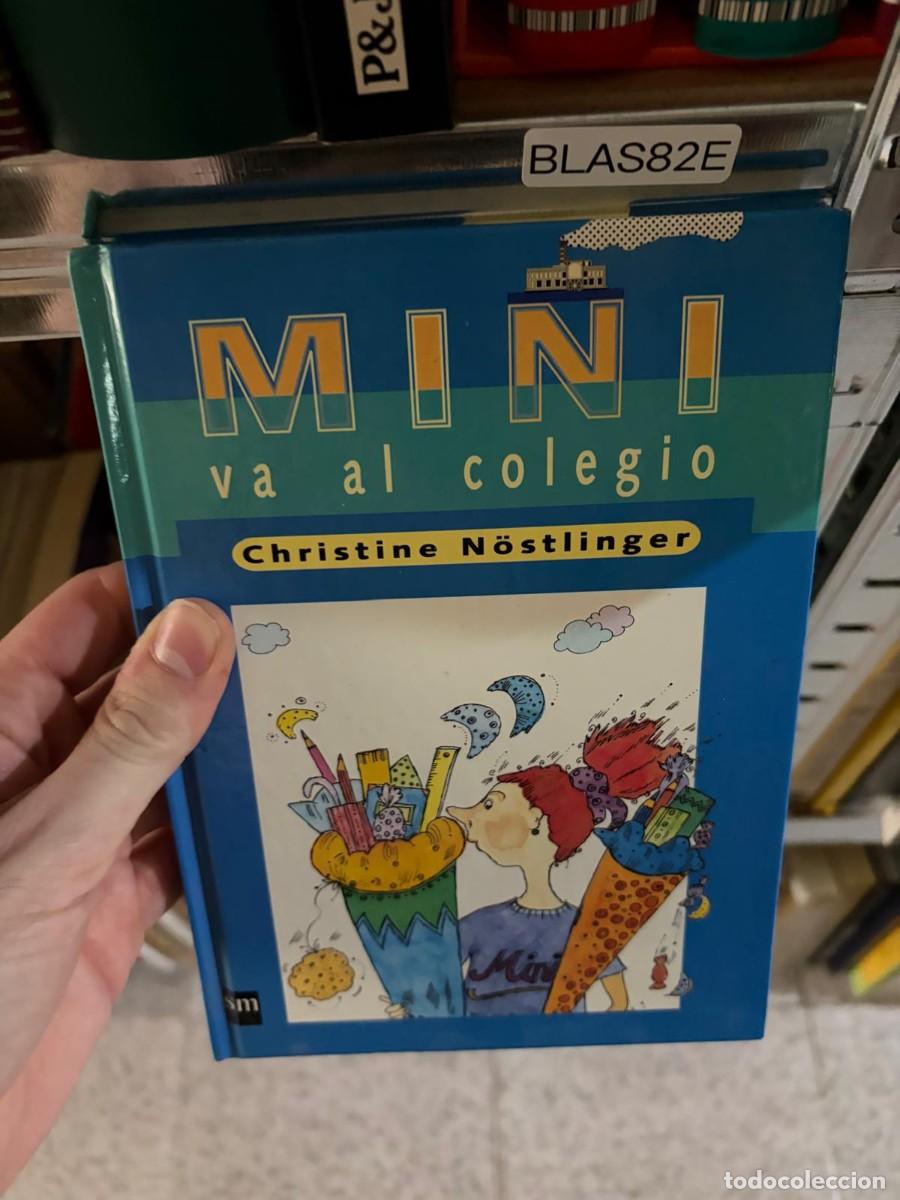 Libros de segunda mano: BLAS82E &mdash; Christine N&ouml;stlinger &mdash; Mini va al colegio &mdash; SM