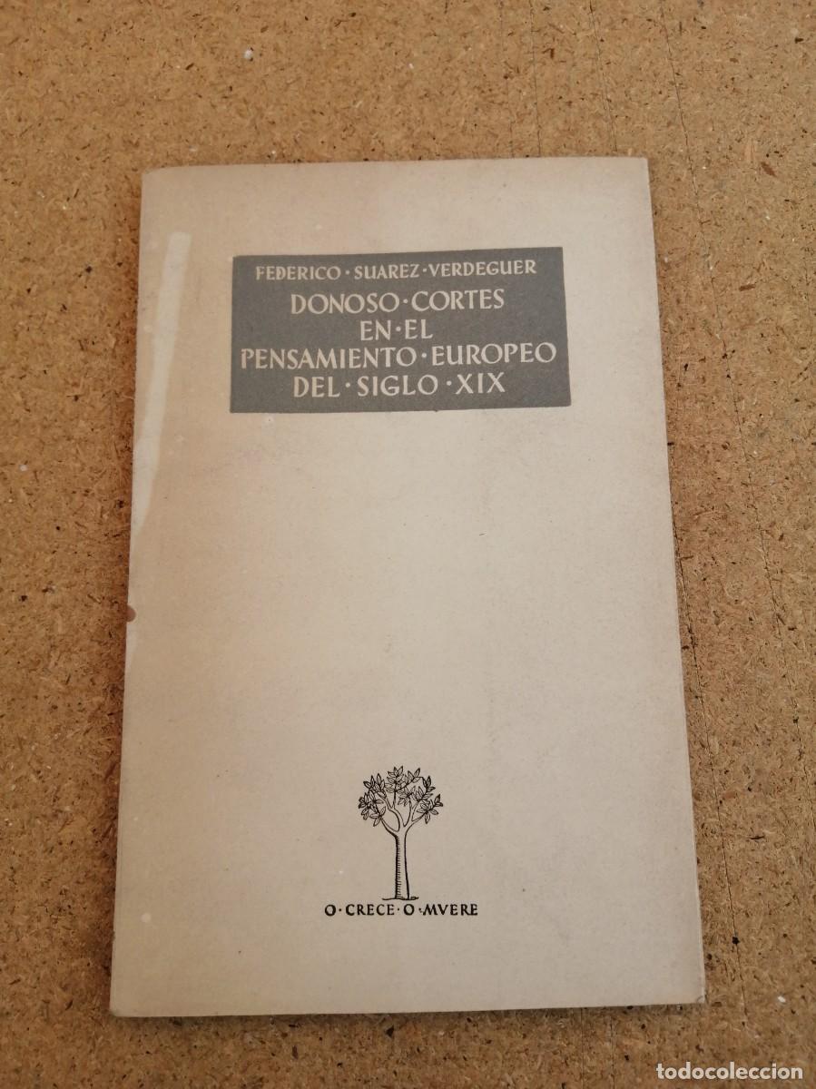 Libros de segunda mano: DONOSO CORTES EN EL PENSAMIENTO EUROPEO DEL SIGLO XIX