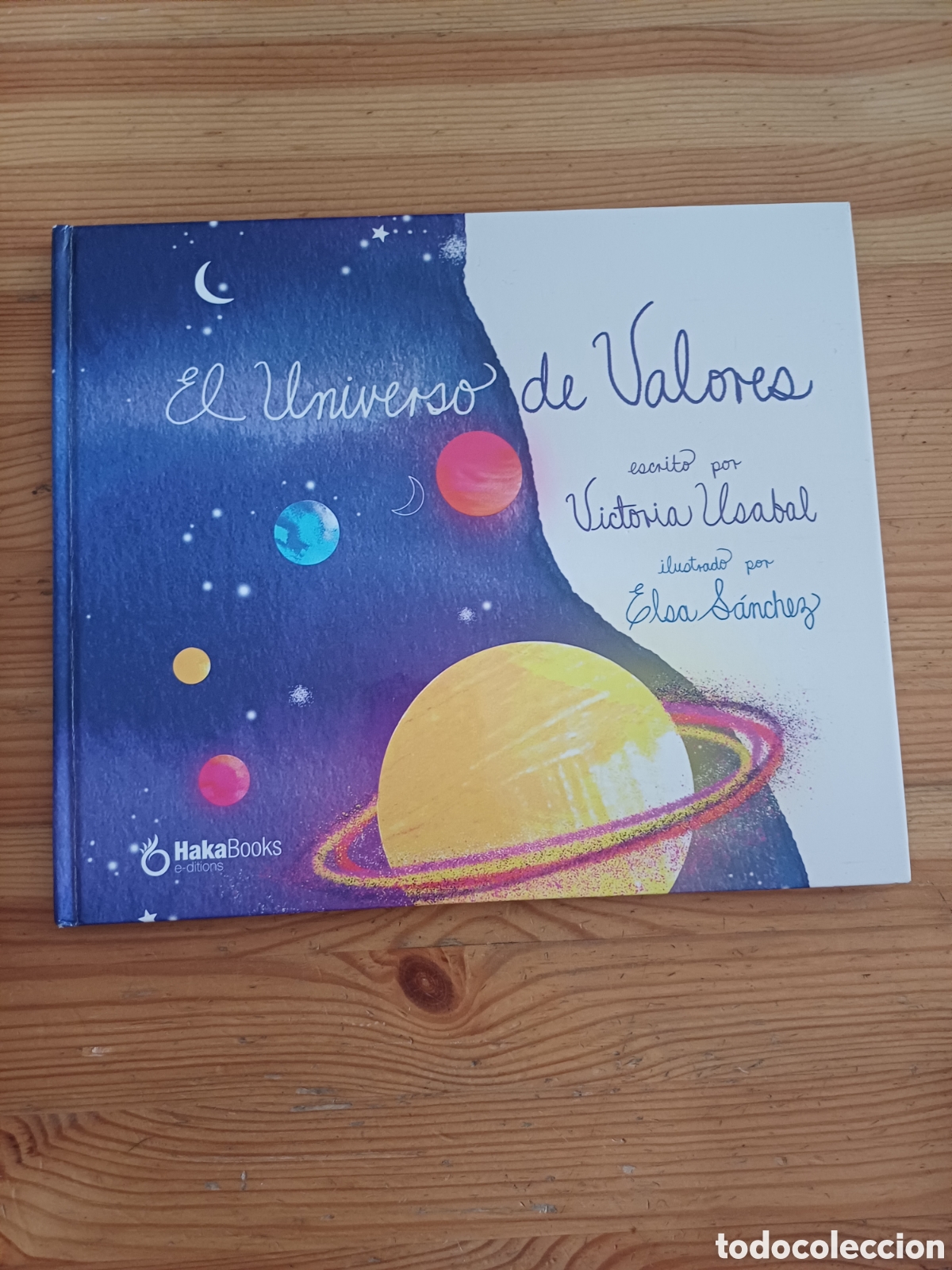 Libros de segunda mano: El universo de valores Victoria Usabal Ilustrado por Elsa Sanchez - dedicado y firmado