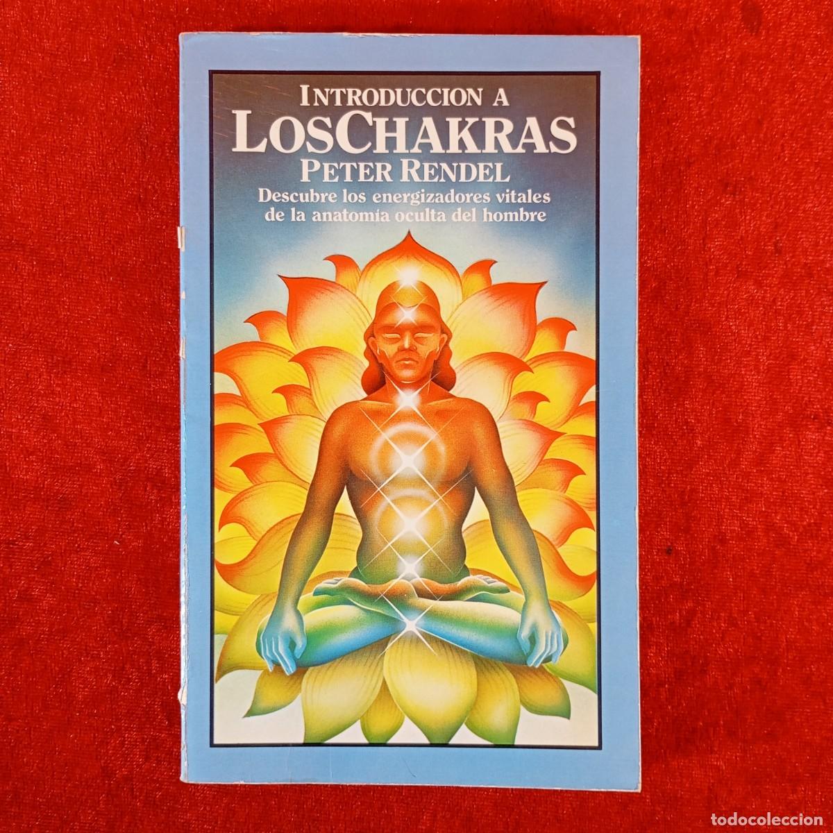 Libros de segunda mano: INTRODUCCION A LOS CHAKRAS - PETER RENDEL - EDAF - 1981 / 5933