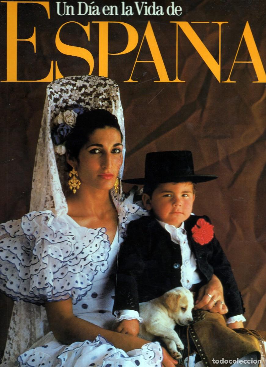 Libros de segunda mano: UN D&Iacute;A EN LA VIDA DE ESPA&Ntilde;A. Edit. Planeta - 1987. Con sobrecubierta. 25x35 cm-
