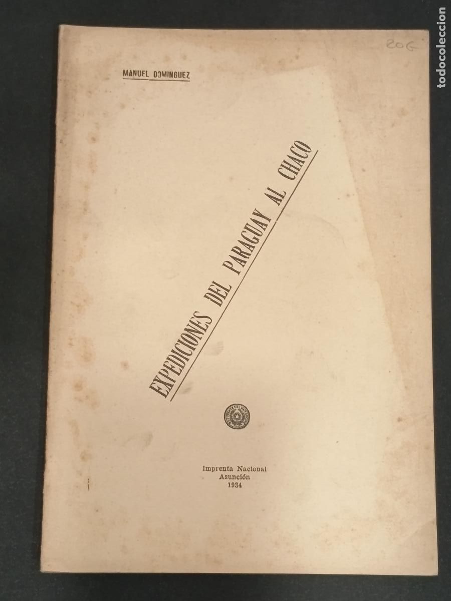Libros de segunda mano: 1934 - MANUEL DOMINGUEZ. Expediciones del Paraguay al Chaco