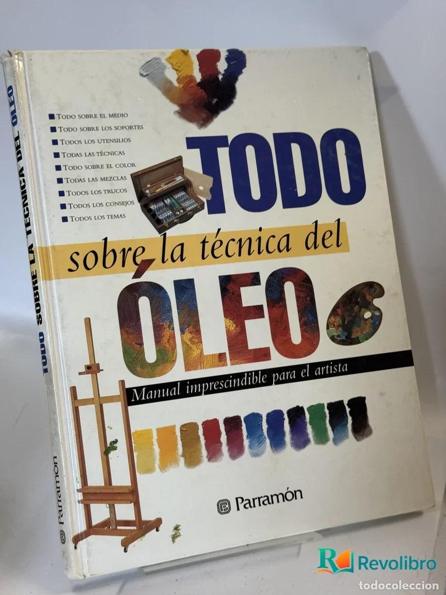 Libros de segunda mano: TODO sobre la t&eacute;cnica del &Oacute;LEO - Parram&oacute;n