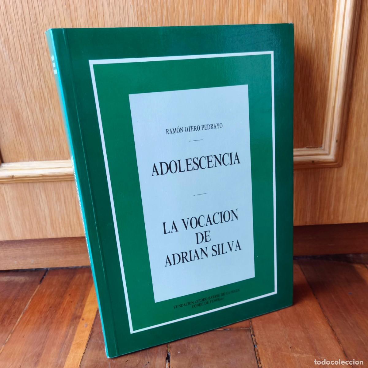 Libros de segunda mano: Adolescencia y La vocaci&oacute;n de Adri&aacute;n Silva. Novelas de Otero Pedrayo