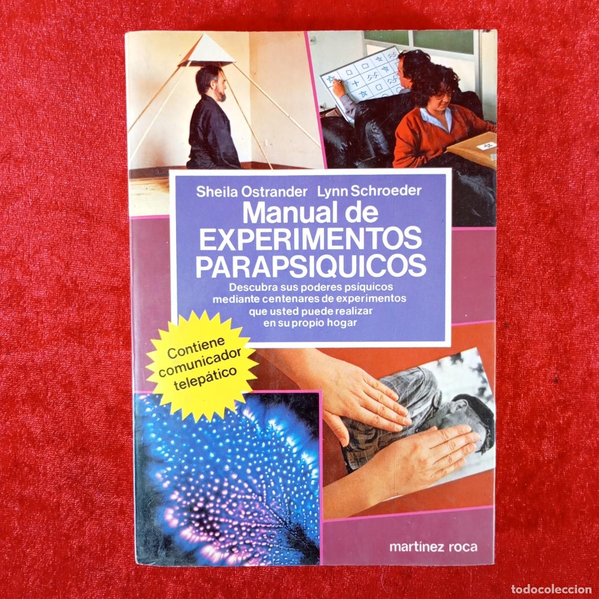 Libros de segunda mano: MANUAL DE EXPERIMENTOS PARAPSIQUICOS - SHEILA OSTRANDER - LYNN SCHROEDER - MART&Iacute;NEZ ROCA / 5985