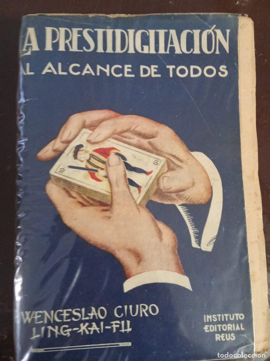 Libros de segunda mano: La prestidigitaci&oacute;n al alcance de todos Ciur&oacute;. 1948