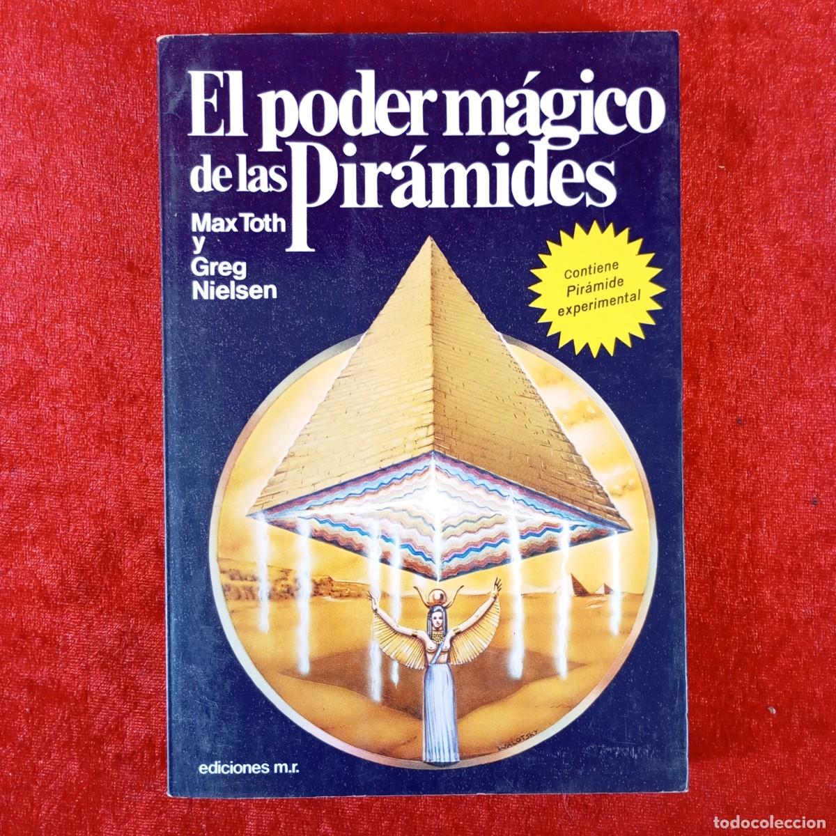 Libros de segunda mano: EL PODER M&Aacute;GICO DE LAS PIR&Aacute;MIDES - MAX TOTH Y GREG NIELSEN - EDICIONES MART&Iacute;NEZ ROCA / 5986