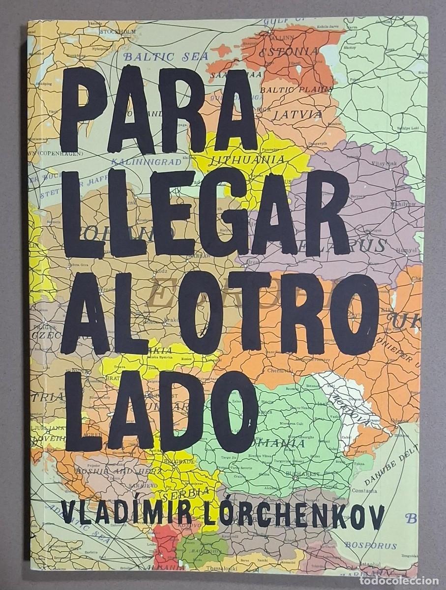 Libros de segunda mano: Para llegar al otro lado. Vlad&iacute;mir L&oacute;rchenkov. Nevsky Prospects 2015. 1&ordf; edici&oacute;n! Excelente estado!
