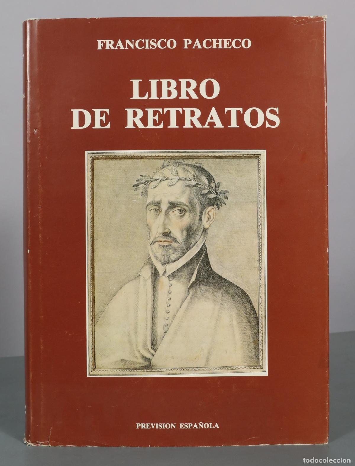 Libros de segunda mano: Libro de Retratos - Francisco Pacheco - Prevision Espa&ntilde;ola