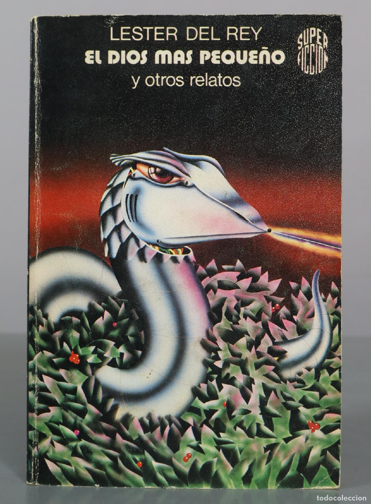 Libros de segunda mano: El dios m&aacute;s peque&ntilde;o y otros relatos Del Rey, Lester