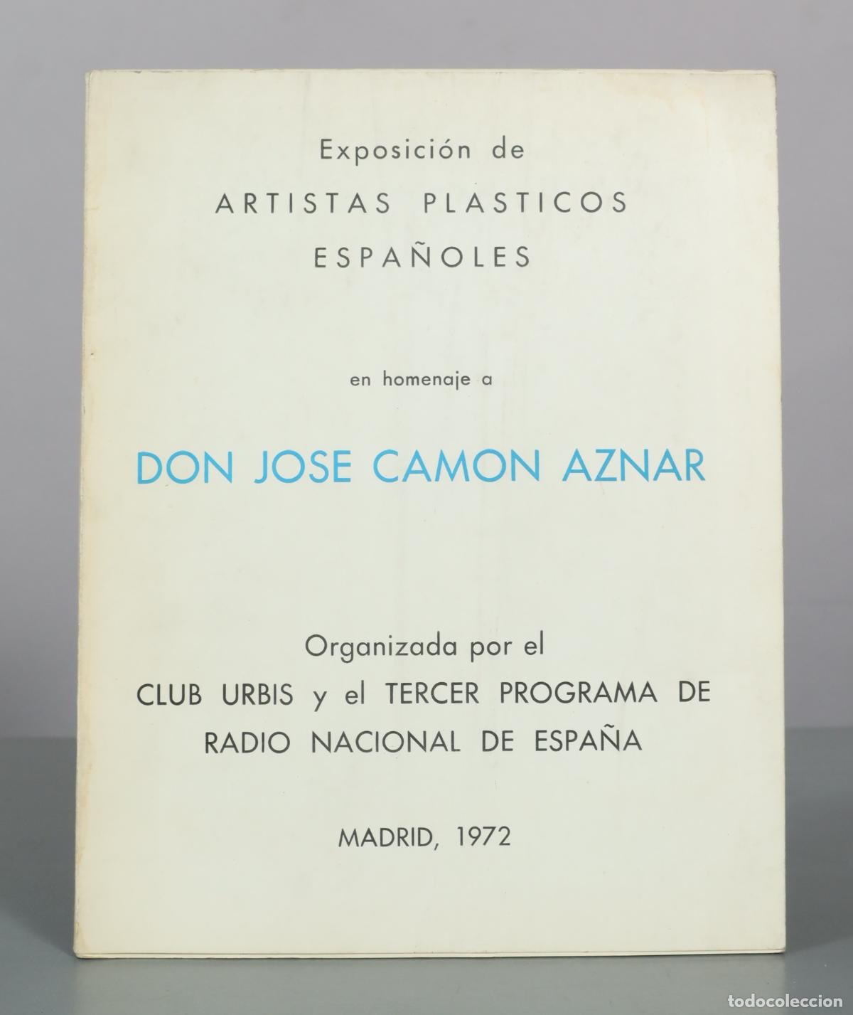 Libros de segunda mano: Exposicion de Artistas Plasticos Espanoles en homenaje a Don Jose Camon Aznar - Club Urbis y el