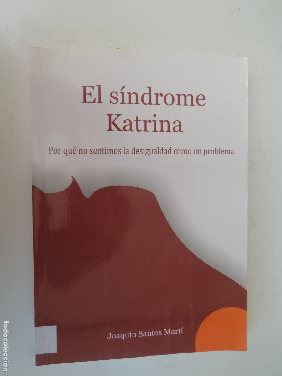 Libros de segunda mano: EL SINDROME KATRINA -JOAQUIN SANTOS MART&Iacute; - IMPRENTA COSTA 2014